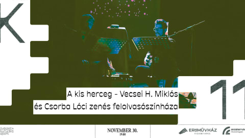 TELTHÁZ // A kis herceg - Vecsei H. Miklós és Csorba Lóci zenés felolvasószínháza